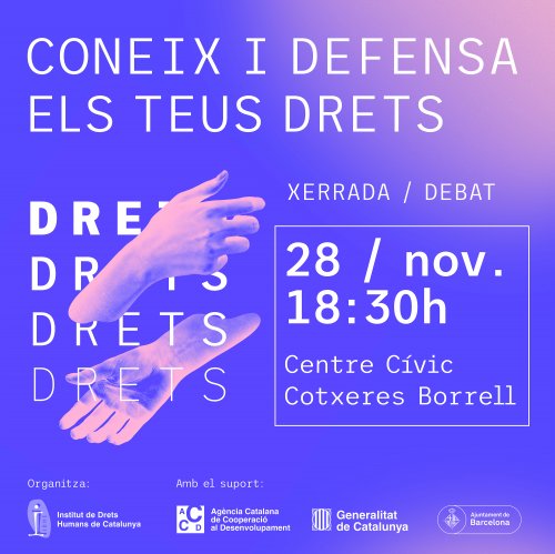 Xerrada-debat: Coneix i defensa els teus drets al CC Cotxeres Borrell 
