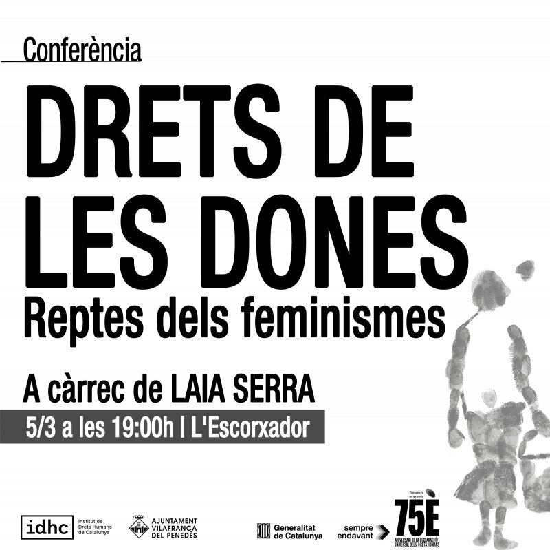 Conferència: Drets de les dones. Reptes dels feminismes (Vilafranca del Penedès)