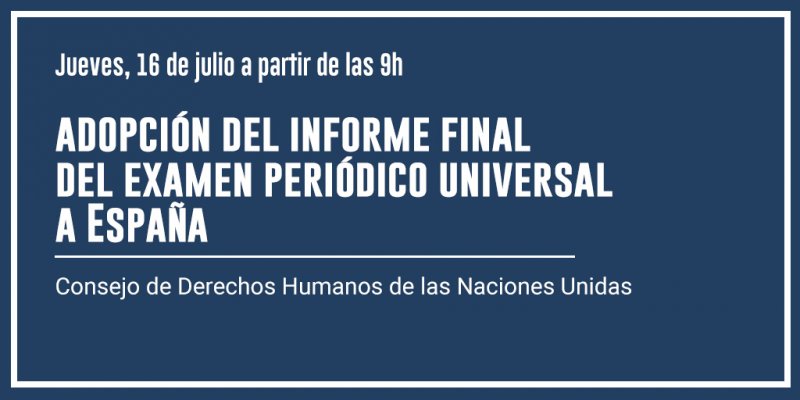 Adopción del informe final del Examen Periódico Universal a España