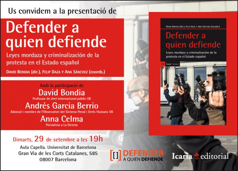 Presentació del llibre Defender a quien defiende.Leyes mordaza y criminalización de la protesta en el Estado español