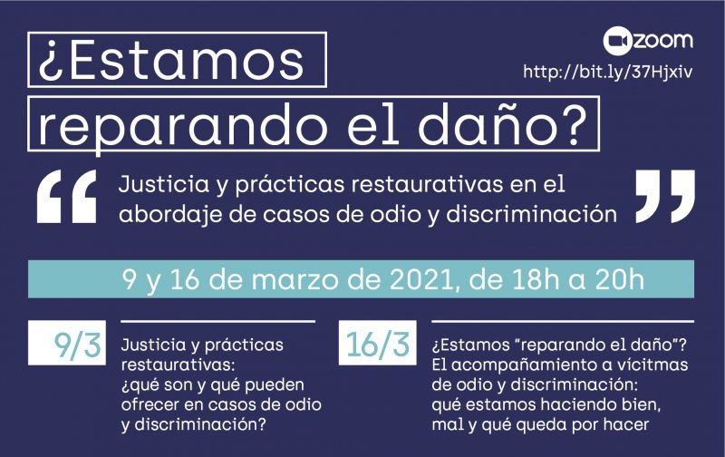 [Webinars] ESTEM REPARANT EL DANY? Justícia i pràctiques restauratives  en l’abordatge de casos d’odi i discriminació