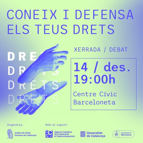 Xerrada-debat: Coneix i defensa els teus drets al CC Barceloneta