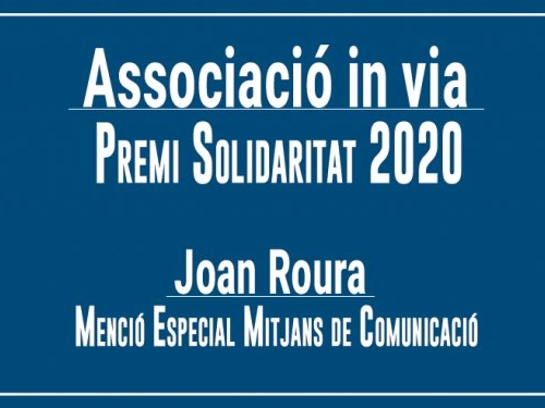 L’Associació in via, guardonada amb el Premi Solidaritat 2020