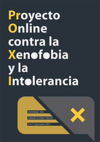 Informe del Proyecto Online contra la Xenofobia y la Intolerancia en Medios Digitales - PROXI