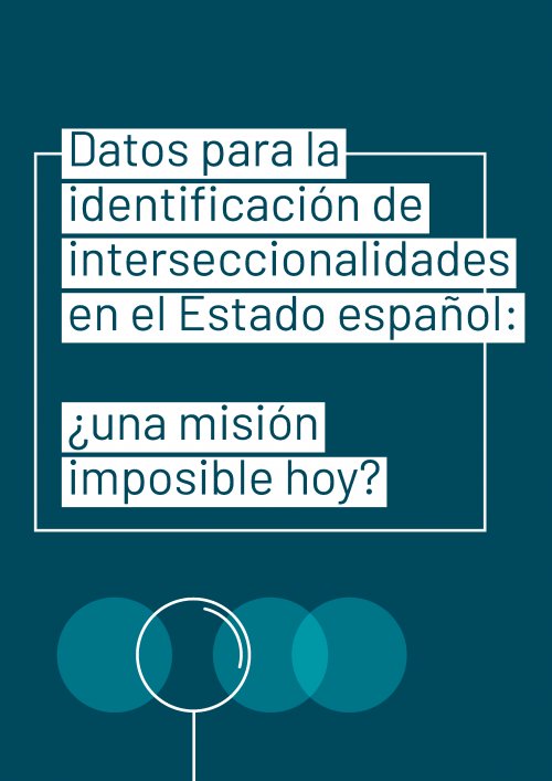  Dades per a la identificació d'interseccionalitats  a l'Estat espanyol: una missió impossible avui?