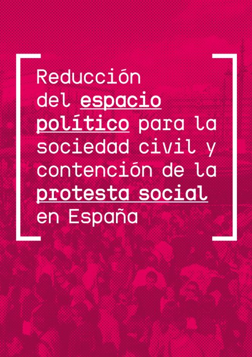 Reducció de l'espai polític per a la societat civil i contenció de la protesta social a Espanya