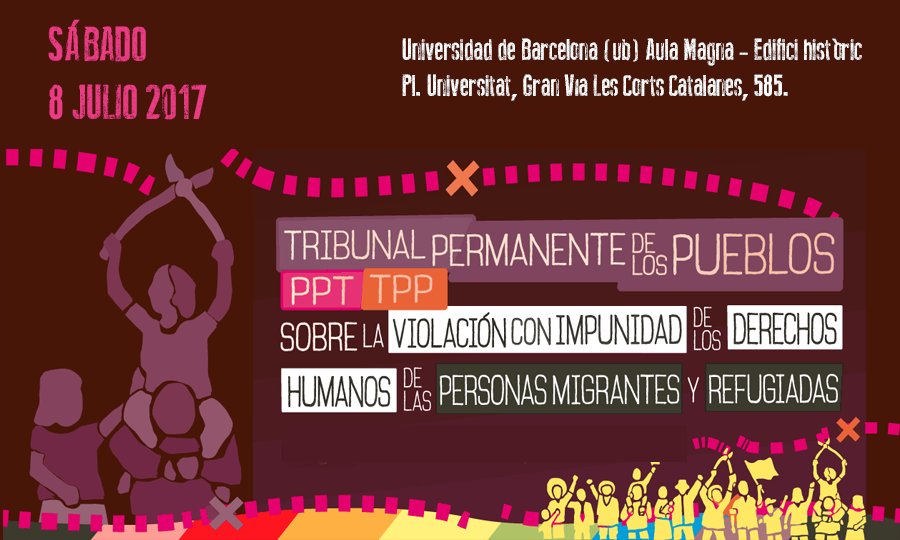 Tribunal Permanent dels pobles (TPP) sobre les violacions amb impunitat dels Drets Humans de les persones migrants i refugiades