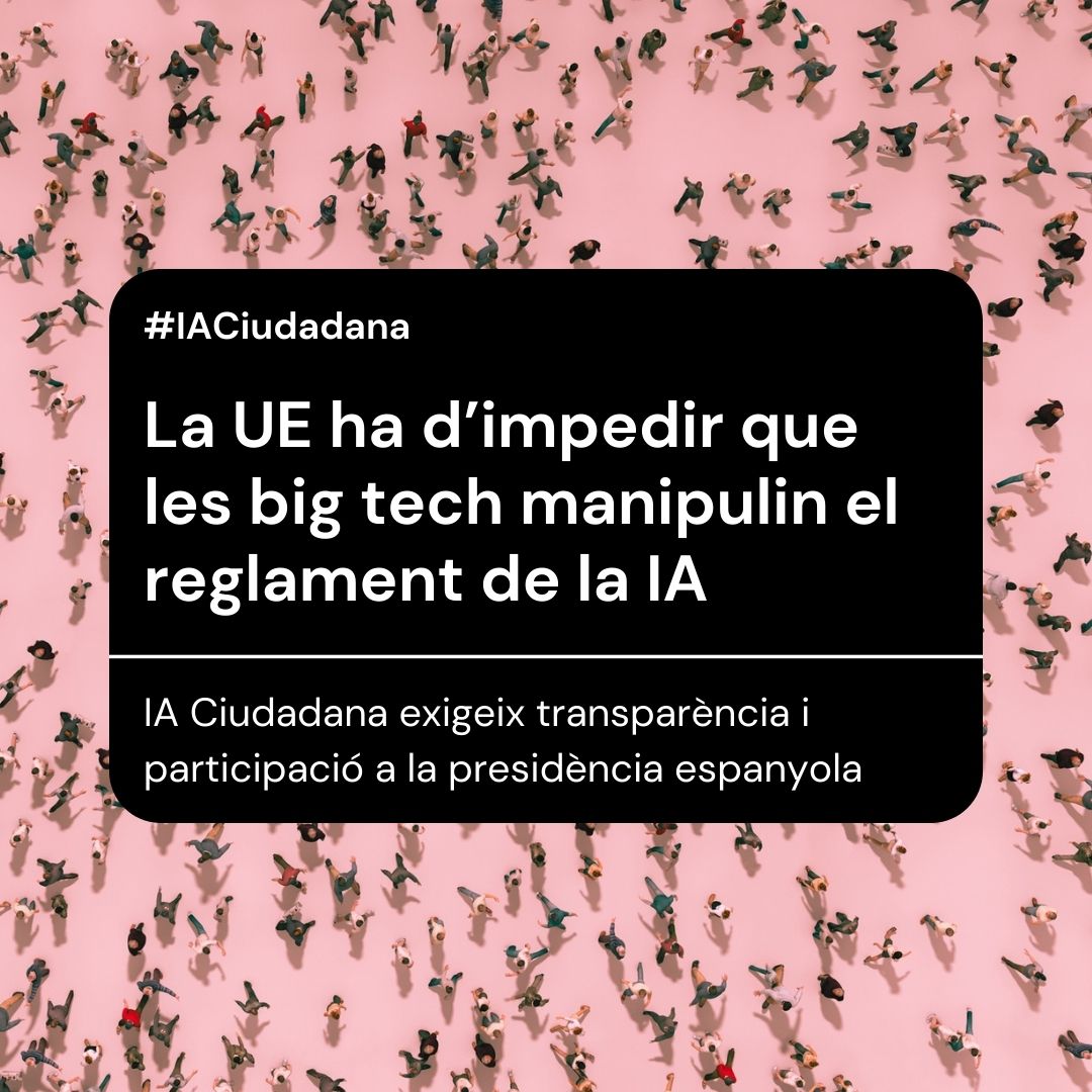 Declaración de IA Ciudadana sobre la regulación europea de la Inteligencia Artificial