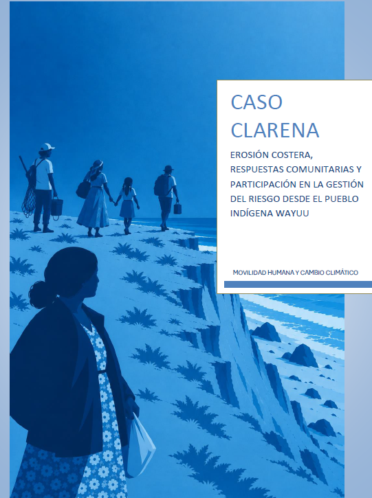 Cas Clarena: Erosió costanera, respostes comunitàries i participació en la gestió del risc des del Poble Indígena Wayuu
