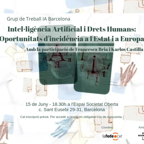[Sessió de treball] Intel·ligència Artificial i Drets Humans: Oportunitats d’incidència a l’Estat i a Europa