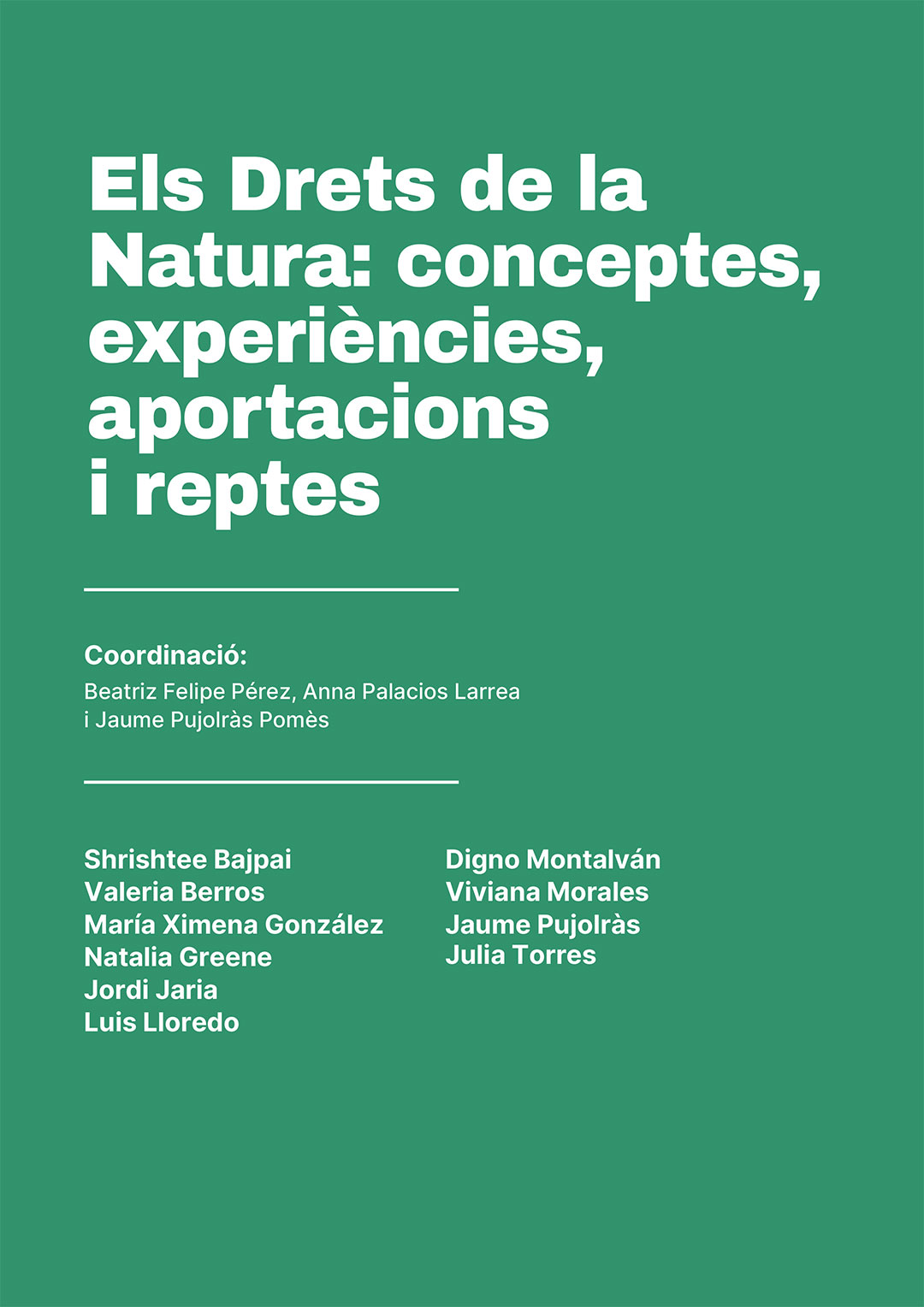 Protegit: Els Drets de la Natura: conceptes, experiències, aportacions i reptes